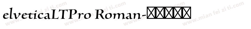 elveticaLTPro Roman字体转换